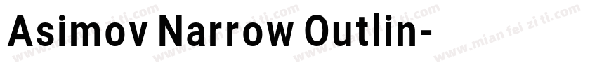 Asimov Narrow Outlin字体转换